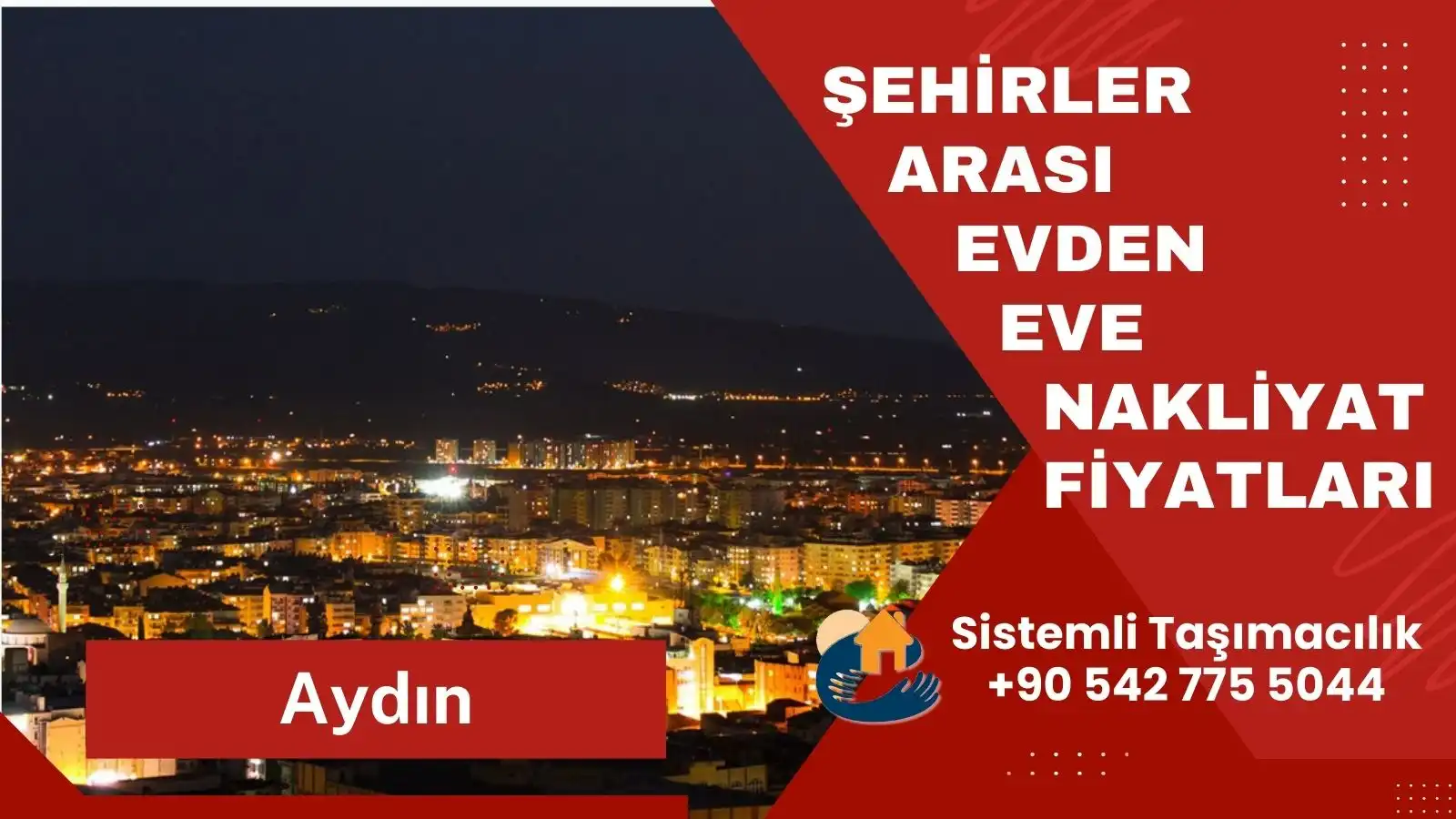 Aydın Şanlıurfa şehirler arası evden eve nakliyat hizmeti