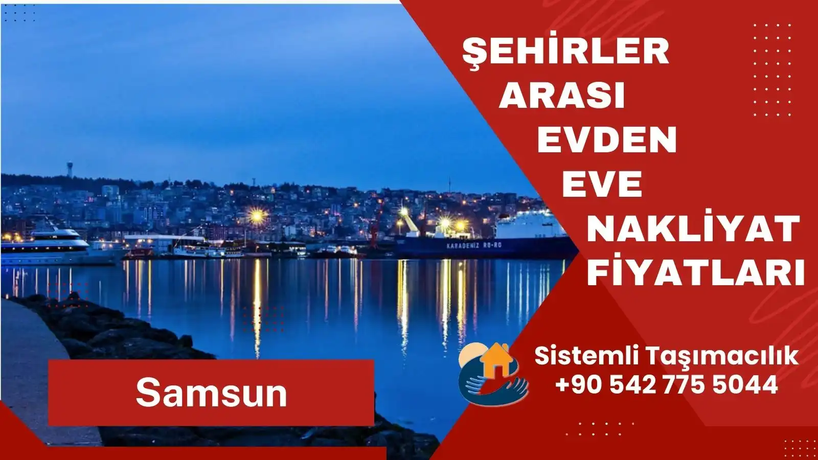 Samsun şehirler arası evden eve nakliyat hizmeti